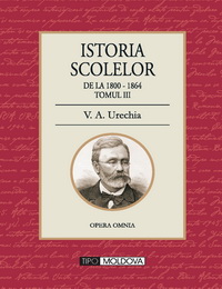 coperta carte istoria scolelor
tomul iii de v. a. urechia